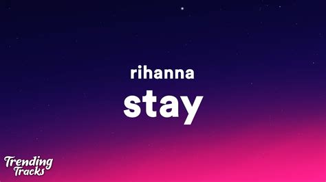 if you want me to stay lyrics|rihanna stay lyrics meaning.